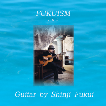 Shinji Fukui FUKUISM 1ST